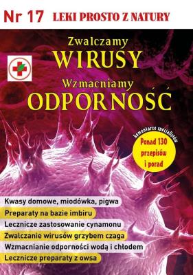 Okładka książki Leki prosto z natury cz.17 Zwalczamy wirusy