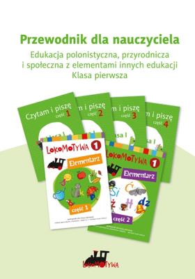 Okładka książki Lokomotywa 1 Poradnik dla nauczyciela Edukacja polonistyczna, przyrodnicza i społeczna z elementami innych edukacji