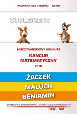 Matematyka z wesołym kangurem Suplement 2020 Żaczek/Maluch/Beniamin. Autor: wielu autorów. SmakLiter.pl Okładka książki Matematyka z wesołym kangurem Suplement 2020 Żaczek/Maluch/Beniamin