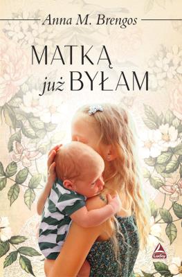 Okładka książki Matką już byłam