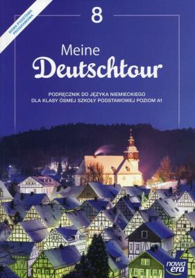 MEINE DEUTSCHTOUR KL.8 Podręcznik. Autor: Kościelniak-Walewska Ewa, Kosacka Małgorzata. SmakLiter.pl Okładka książki MEINE DEUTSCHTOUR KL.8 Podręcznik