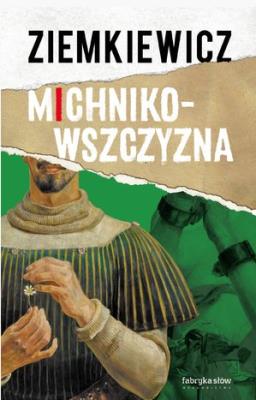 Okładka książki Michnikowszczyzna