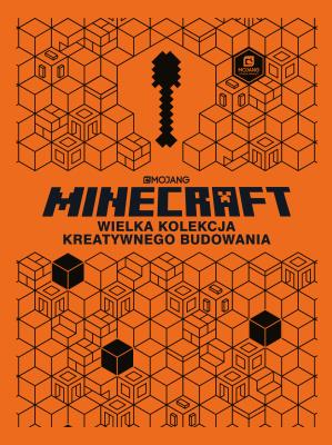 Okładka książki Minecraft. Wielka kolekcja kreatywnego budowania