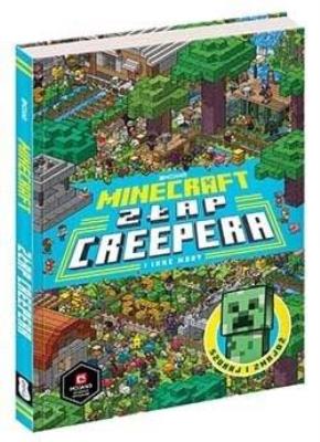 Minecraft. Złap Creepera i inne Moby. Autor: Milton Stephanie, Thomas McBrien. SmakLiter.pl Okładka książki Minecraft. Złap Creepera i inne Moby