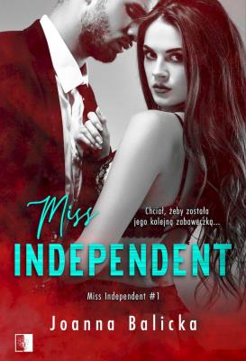 Miss Independent. Autor: Joanna Balicka. SmakLiter.pl Okładka książki Miss Independent
