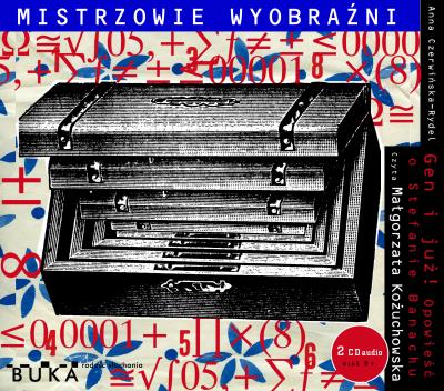 Okładka książki Mistrowie wyobraźni 9 Gen i już! Opowieść o Stefanie Banachu Audiobook