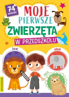 Okładka książki Moje pierwsze zwierzeta w przedszkolu