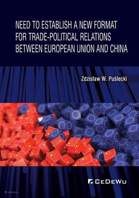 Need to Establish a New Format for Trade-Political. Autor: Zdzisław W. Puślecki. SmakLiter.pl Okładka książki Need to Establish a New Format for Trade-Political