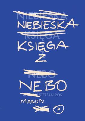 Niebieska Księga z Nebo. Autor: Manon Steffan Ros. SmakLiter.pl Okładka książki Niebieska Księga z Nebo
