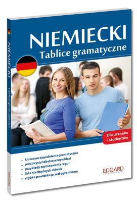 Okładka książki Niemiecki. Tablice gramatyczne. Niezbędna powtórka przed egzaminem dla uczniów i studentów!