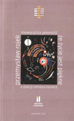 Niewyraźna pewność, że życie jest piękne. Autor: Rojek Przemysław. SmakLiter.pl Okładka książki Niewyraźna pewność, że życie jest piękne