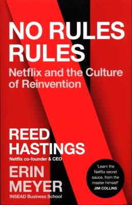 No Rules Rules. Autor: Reed Hastings, Catherine Metzmeyer. SmakLiter.pl Okładka książki No Rules Rules