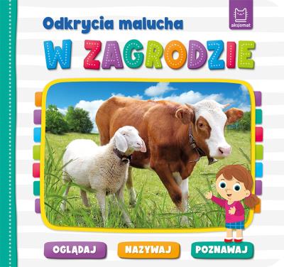 Okładka książki Odkrycia malucha. W zagrodzie. Oglądaj, nazywaj, poznawaj