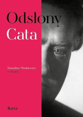 Odsłony Cata. Stanisław Mackiewicz w listach. Autor: Stanisław Cat-Mackiewicz. SmakLiter.pl Okładka książki Odsłony Cata. Stanisław Mackiewicz w listach