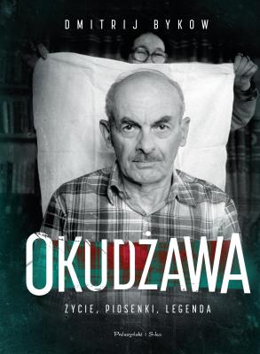 Okładka książki Okudżawa. Życie, piosenki, legenda