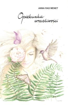 Opiekunka wrażliwości. Autor: Ras-Menet Anna. SmakLiter.pl Okładka książki Opiekunka wrażliwości