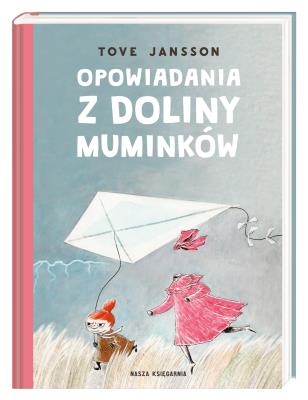 Opowiadania z Doliny Muminków. Autor: Tove Jansson;Tove Jansson, Irena Szuch-Wyszomirska. SmakLiter.pl Okładka książki Opowiadania z Doliny Muminków