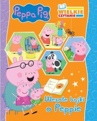 Peppa Pig Wielkie czytanie Wesołe bajki o Peppie. Autor: Opracowanie zbiorowe. SmakLiter.pl Okładka książki Peppa Pig Wielkie czytanie Wesołe bajki o Peppie