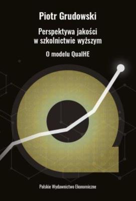 Perspektywa jakości w szkolnictwie wyższym. Autor: Piotr Grudkowski. SmakLiter.pl Okładka książki Perspektywa jakości w szkolnictwie wyższym