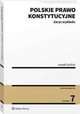 Polskie prawo konstytucyjne. Autor: Garlicki Leszek. SmakLiter.pl Okładka książki Polskie prawo konstytucyjne