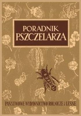 Poradnik pszczelarza. Autor: praca zbiorowa. SmakLiter.pl Okładka książki Poradnik pszczelarza