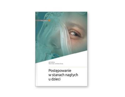 Okładka książki Postępowanie w stanach nagłych u dzieci