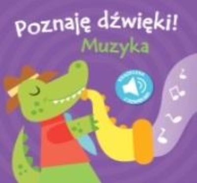 Okładka książki Poznaję dźwięki 2 - muzyka