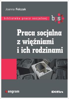 Okładka książki Praca socjalna z więźniami i ich rodzinami