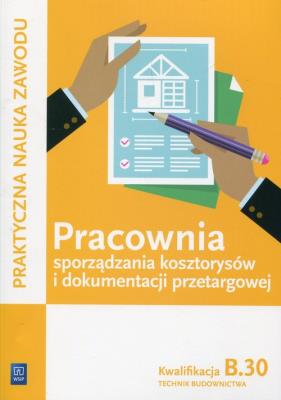 Pracownia sporządzania kosztorysów i dokumentacji przetargowej. Technik budownictwa. Kwalifikacja B.30
Praktyczna nauka zawodu. Szkoły ponadgimnazjalne. Autor: Renata Solonek. SmakLiter.pl Okładka książki Pracownia sporządzania kosztorysów i dokumentacji przetargowej. Technik budownictwa. Kwalifikacja B.30
Praktyczna nauka zawodu. Szkoły ponadgimnazjalne