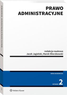 Prawo administracyjne. Autor: Jagielski Jacek, Wierzbowski Marek. SmakLiter.pl Okładka książki Prawo administracyjne