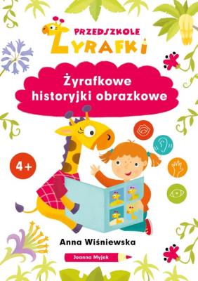Przedszkole Żyrafki. Żyrafkowe historyjki... Autor: Joanna Myjak (ilustr.). SmakLiter.pl Okładka książki Przedszkole Żyrafki. Żyrafkowe historyjki..