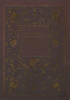 Okładka książki Przeszłość przyszłości Tom 1