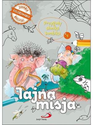Przygody Słonika Bombika cz.4. Autor: ks. Bogusław Zeman SSP. SmakLiter.pl Okładka książki Przygody Słonika Bombika cz.4