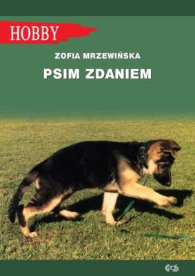 Psim zdaniem (wyd. 3/2020). Autor: Mrzewińska Zofia. SmakLiter.pl Okładka książki Psim zdaniem (wyd. 3/2020)