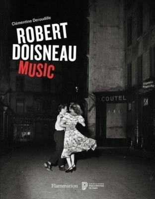 Robert Doisneau: Music. Autor: Deroudille Clementine. SmakLiter.pl Okładka książki Robert Doisneau: Music