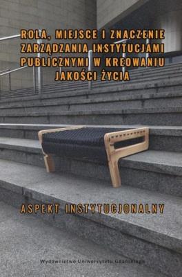 Rola, miejsce i znaczenie zarządzania instytucjam. Autor: Mirosław Czapiewski, Jędrzej Strumiłło. SmakLiter.pl Okładka książki Rola, miejsce i znaczenie zarządzania instytucjam