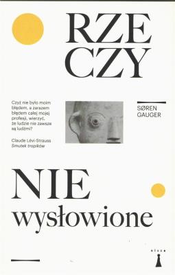 Rzeczy niewysłowione. Autor: Gauger Soren. SmakLiter.pl Okładka książki Rzeczy niewysłowione
