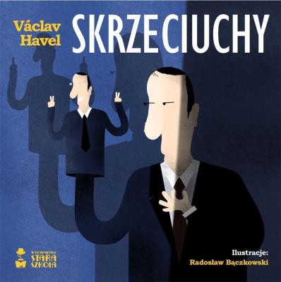 Skrzeciuchy. Autor: Havel Vaclav. SmakLiter.pl Okładka książki Skrzeciuchy
