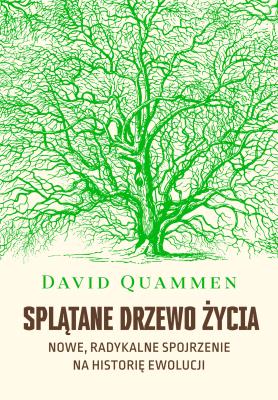 Okładka książki Splątane drzewo życia. Nowe, radykalne spojrzenie na teorię ewolucji