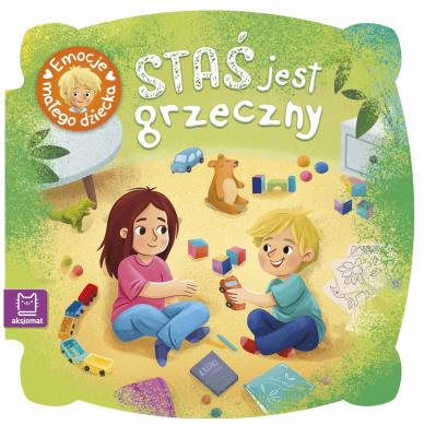 Okładka książki Staś jest grzeczny. Emocje małego dziecka