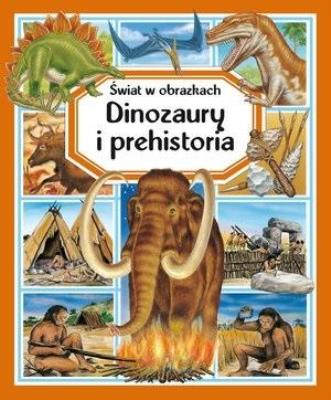 Okładka książki Świat w obrazkach. Dinozaury i prehistoria