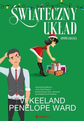 Świąteczny układ. Opowiadania. Autor: Vi Keeland, Penelope Ward. SmakLiter.pl Okładka książki Świąteczny układ. Opowiadania