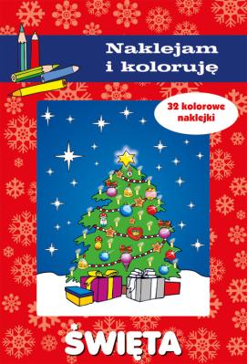 Święta. Naklejam i koloruję. Autor: Małecki Aleksander. SmakLiter.pl Okładka książki Święta. Naklejam i koloruję