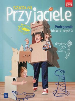Szkolni przyjaciele. Podręcznik 1/3 WSiP. Autor: Ewa Schumacher, Zarzycka Irena, Kinga Preibisz-Wala. SmakLiter.pl Okładka książki Szkolni przyjaciele. Podręcznik 1/3 WSiP