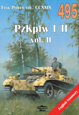 Tank Power vol.CCXXIX 495 PzKpfw I/II. Autor: Janusz Ledwoch. SmakLiter.pl Okładka książki Tank Power vol.CCXXIX 495 PzKpfw I/II