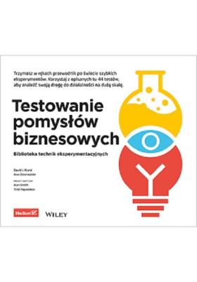 Testowanie pomysłów biznesowych. Autor: David J. Bland, Alexander Osterwalder. SmakLiter.pl Okładka książki Testowanie pomysłów biznesowych