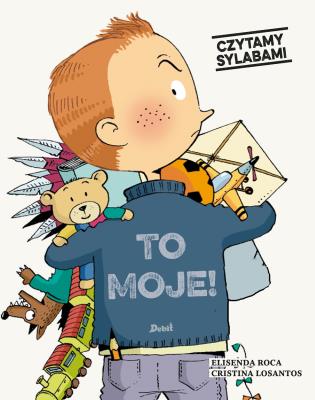 To moje! Czytamy sylabami. Autor: Roca Elisenda. SmakLiter.pl Okładka książki To moje! Czytamy sylabami