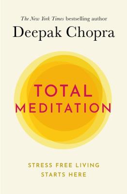 Total Meditation. Autor: Deepak Chopra. SmakLiter.pl Okładka książki Total Meditation
