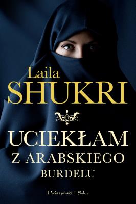 Okładka książki Uciekłam z arabskiego burdelu