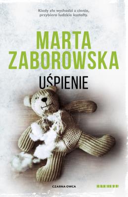 Uśpienie. Autor: Marta Zaborowska. SmakLiter.pl Okładka książki Uśpienie